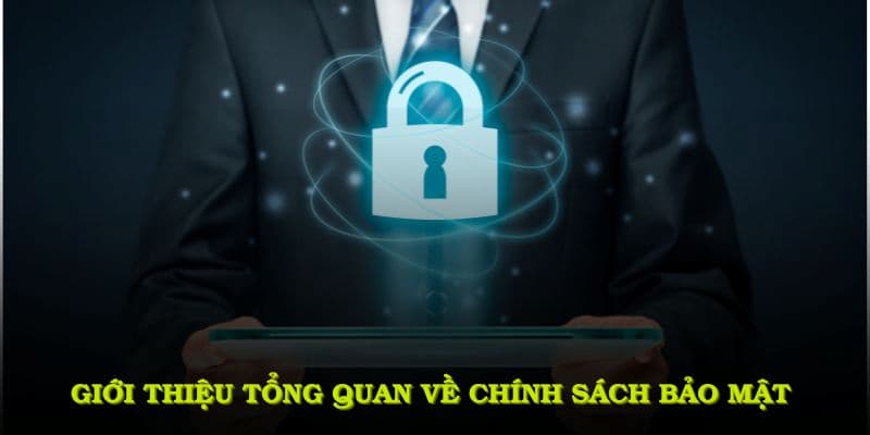 Chính sách bảo mật Các yếu tố then chốt trong chính sách bảo mật cá độ bóng đá