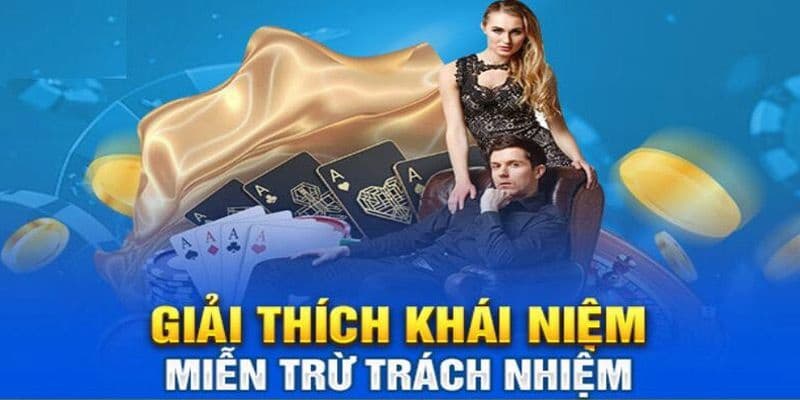 Miễn trừ trách nhiệm Khái niệm miễn trừ trách nhiệm trong cá độ bóng đá