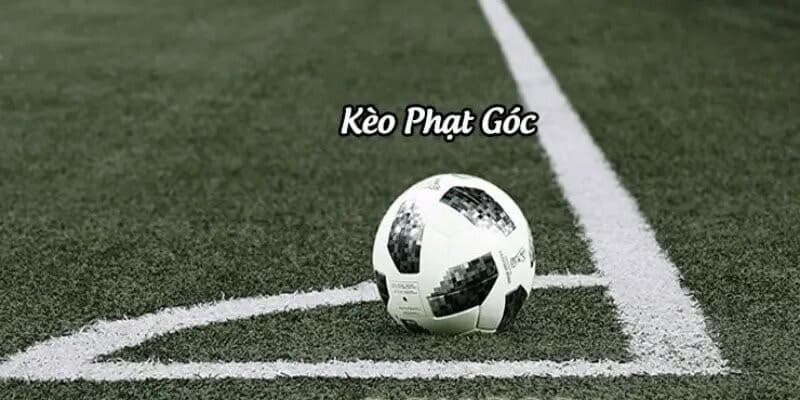 Kèo Số Lượng Phạt Góc Tại sao nên lựa chọn Kèo Số Lượng Phạt Góc trong cá độ bóng đá?